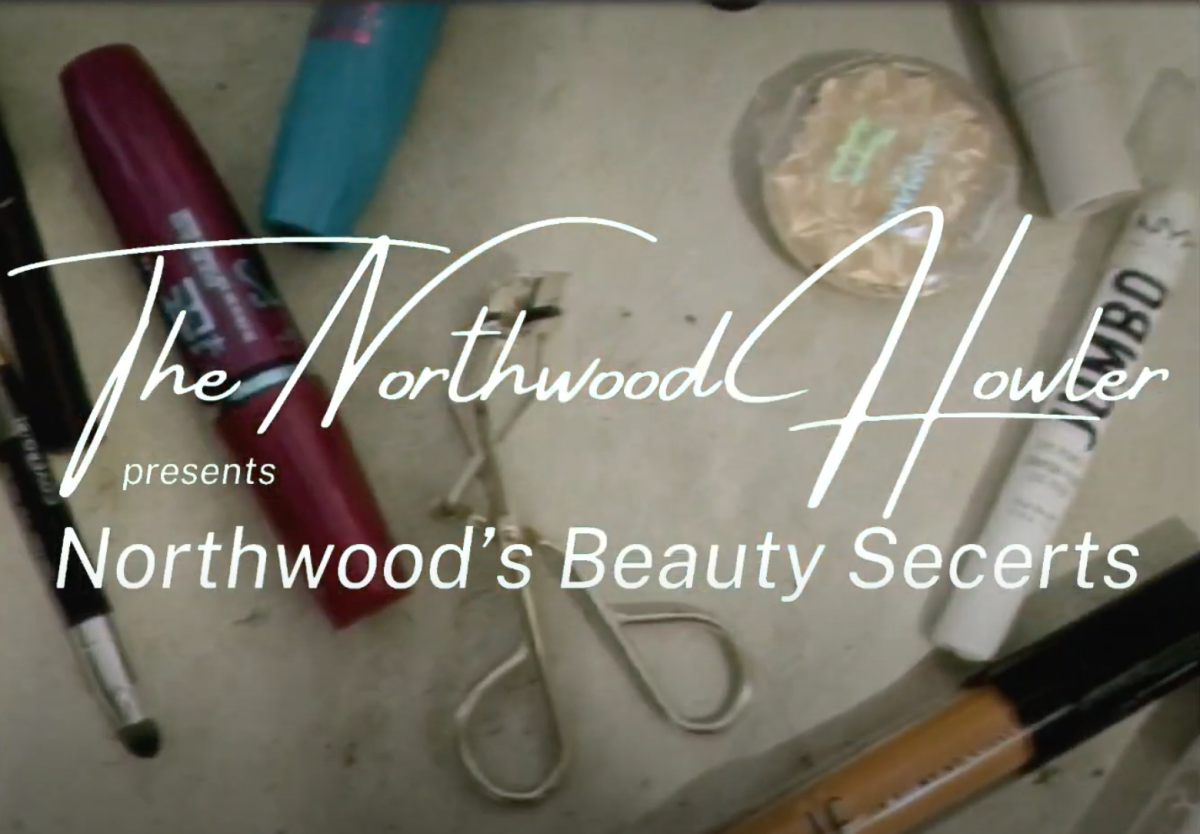 The Northwood Howler presents Northwood beauty secrets